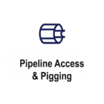 Pipeline Access & Pigging